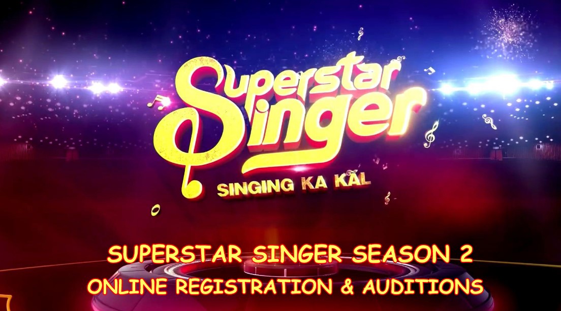 Sony Superstar Singer 2020 Season 2 Auditions & Registration