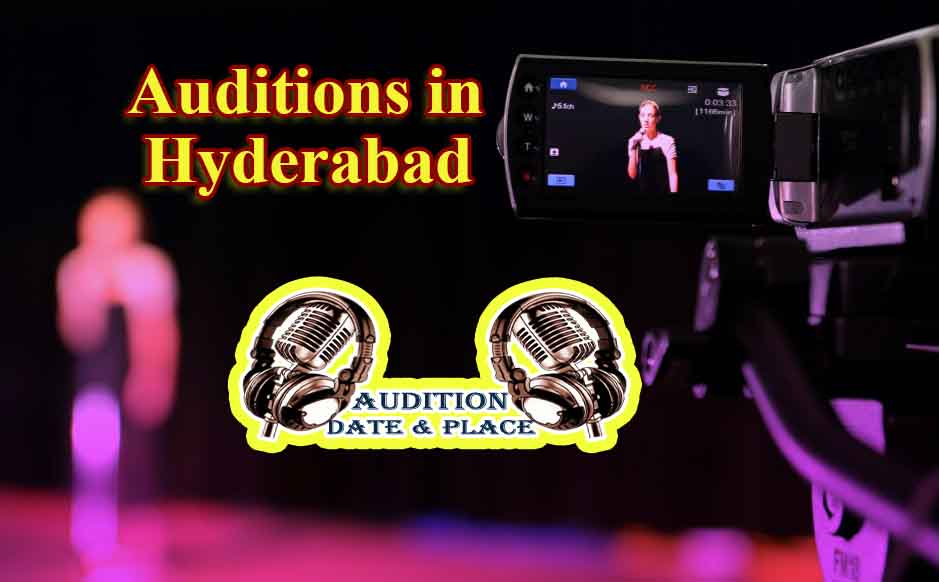 Auditions in Hyderabad