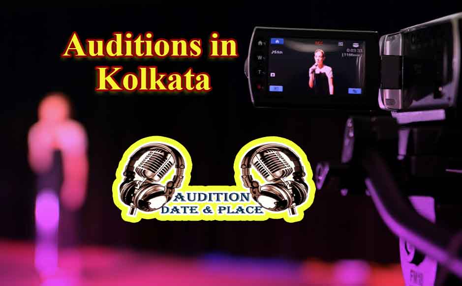 Auditions in Kolkata